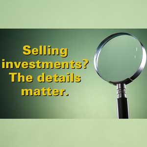 Pay-attention-to-the-details-when-selling-investments