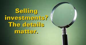 Pay-attention-to-the-details-when-selling-investments