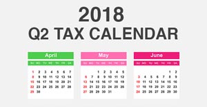 2018-tax-calendar-q2