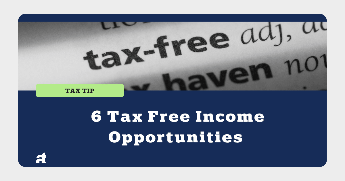 6 Tax Free Income Opportunities