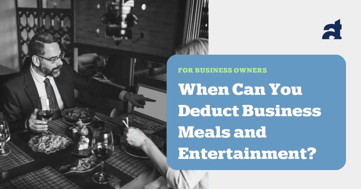 Deduct Business Meals and Entertainment