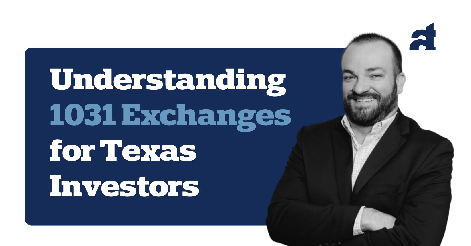 1031 Exchanges for Texas Investors