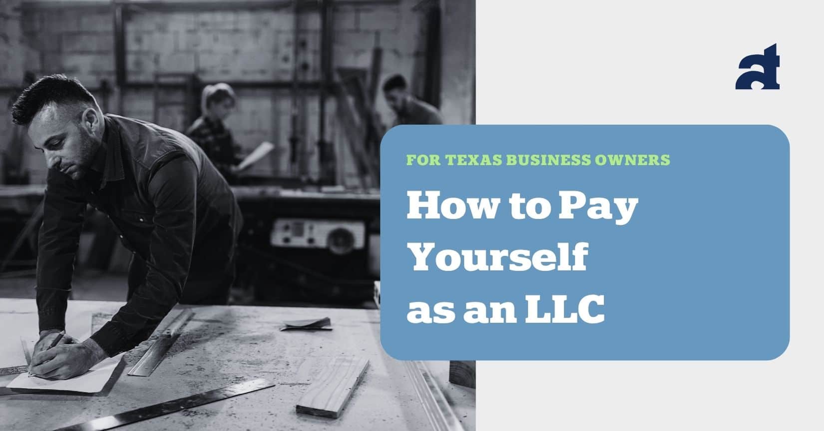 Pay Yourself as an LLC in Texas