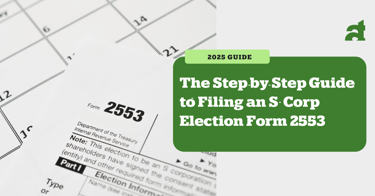 Filing an S-Corp Election Form 2553
