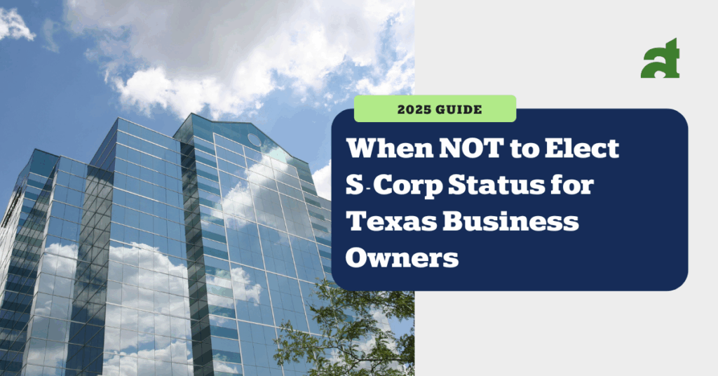 Elect S-Corp Status for Texas Business Owners