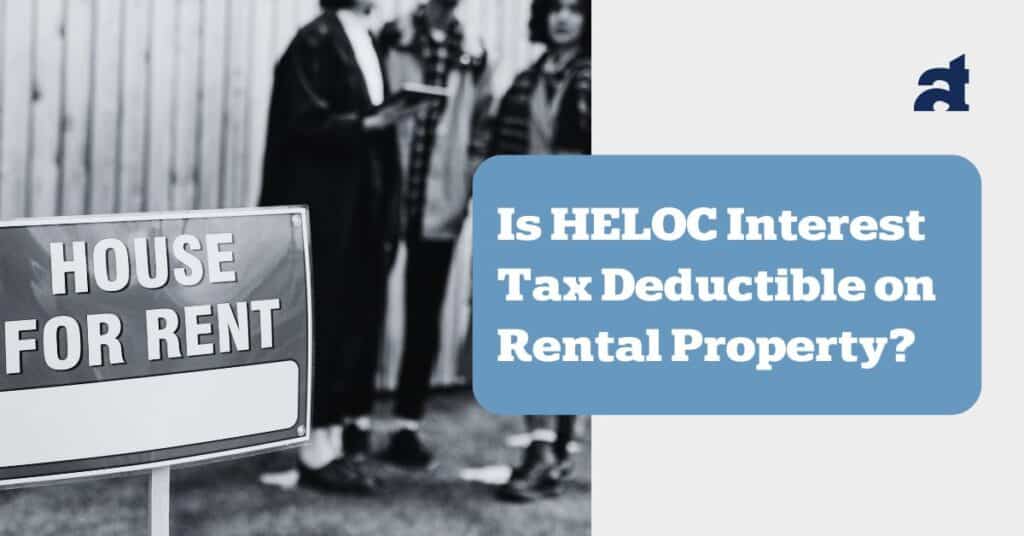 heloc interest tax deductible on rental property