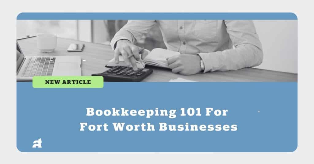 Bookkeeping 101 in Fort Worth