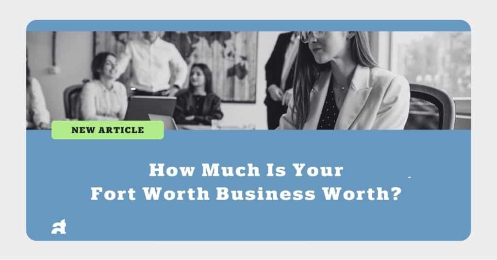 Fort Worth Business Worth