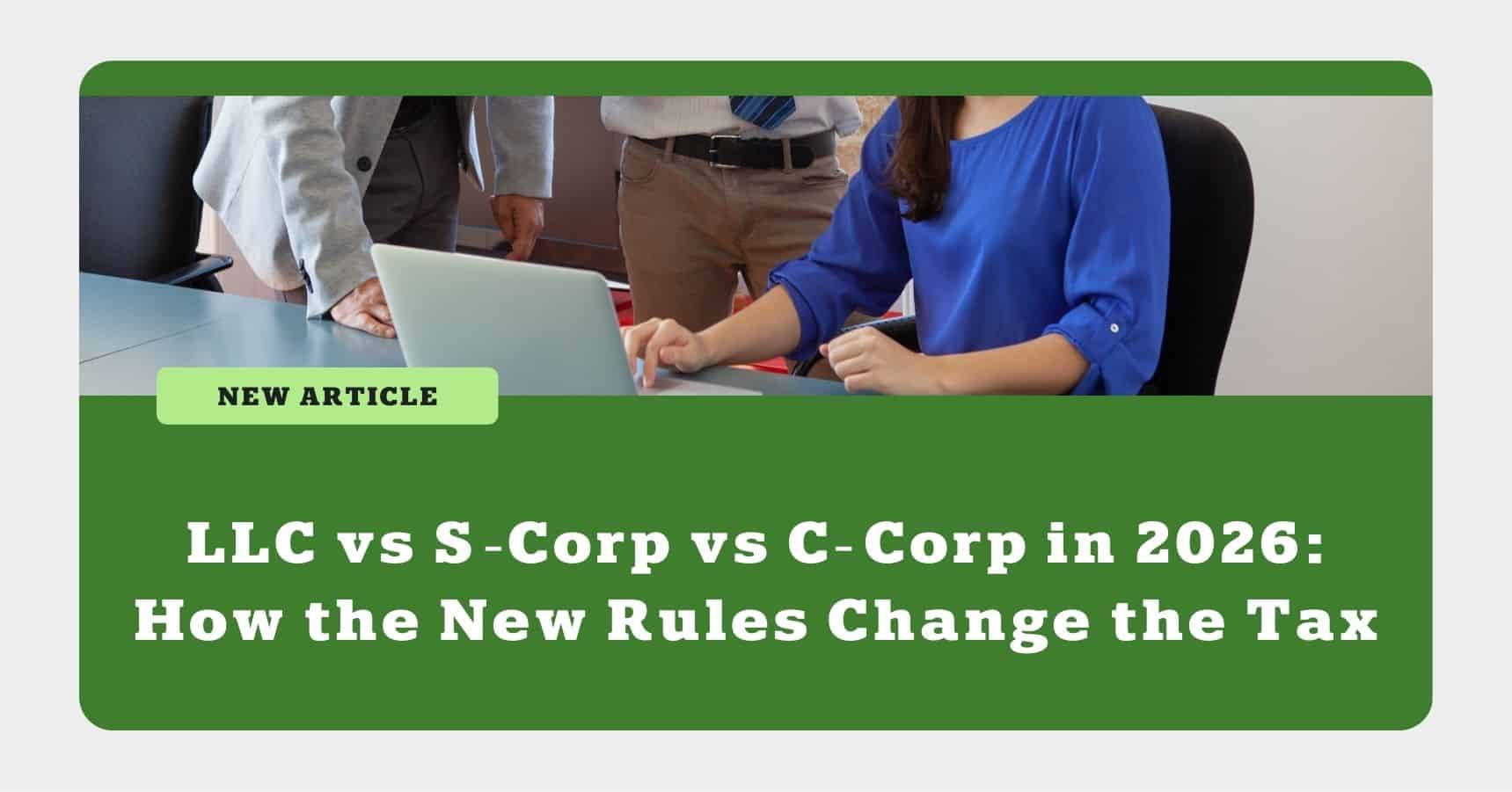 LLC S-Corp and C-Corp