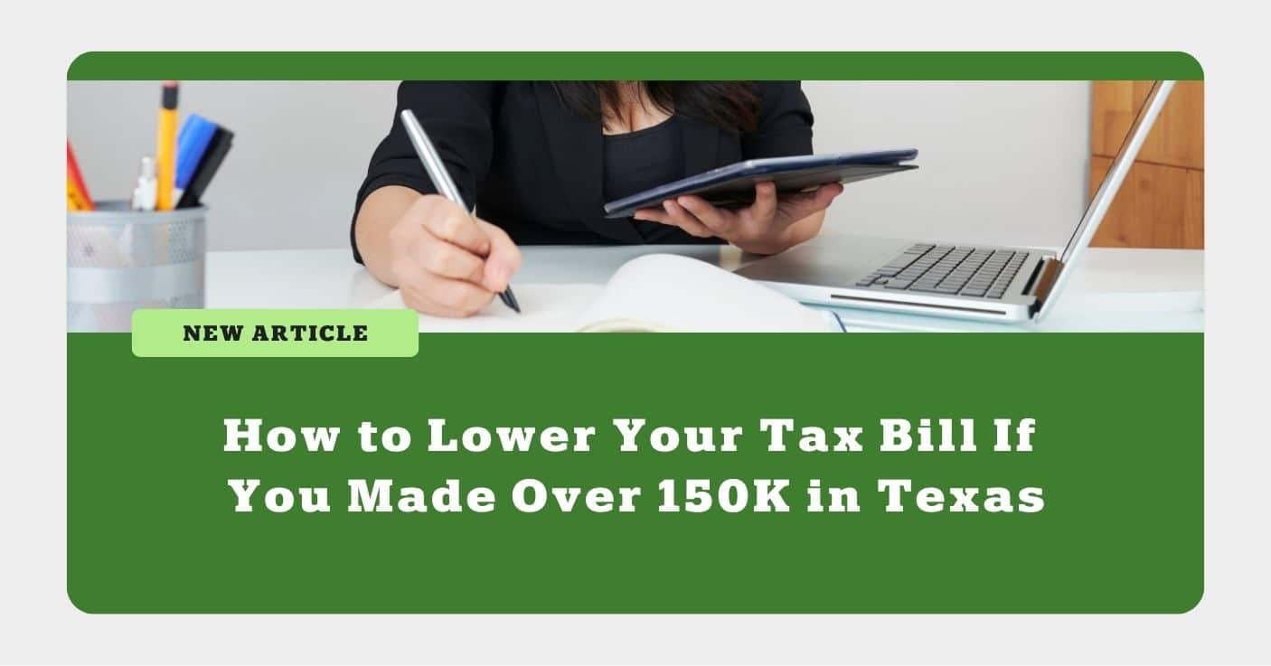 Lower your tax bill Over $150K revenue