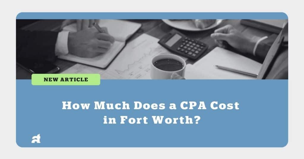How much does a CPA cost in fort worth